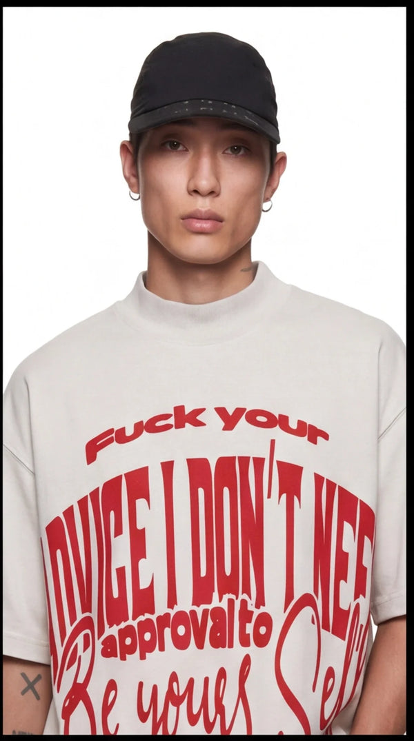 F*CK YOUR JUDGE, I DON'T NEED APPROVAL TO BE YOURSELF OVERSIZED GRAPHIC T-SHIRT — BEIGE